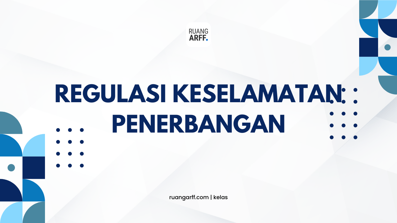 Regulasi Keselamatan Penerbangan